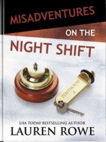 Misadventures on the Night Shift by Lauren Rowe