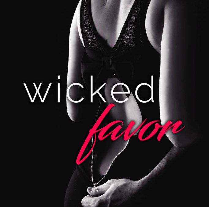 Wicked Favor by Sawyer Bennett