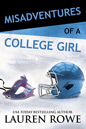 Misadventures of a College Girl by Lauren Rowe Blog Tour