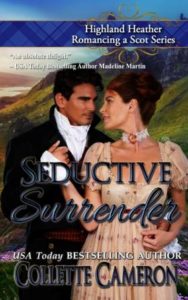 SeductiveSurrender ColletteCameron RegencyRomance ScottishRomance COMPRESSED 188x300 The Extra Shot July 15, 2018   USA Today Bestselling Author Collette Cameron and Bestselling Author Shana Galen