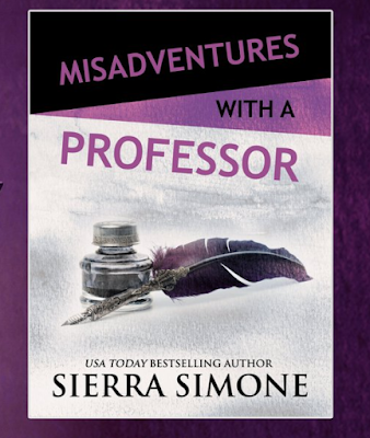 Misadventures with a Professor by Sierra Simone