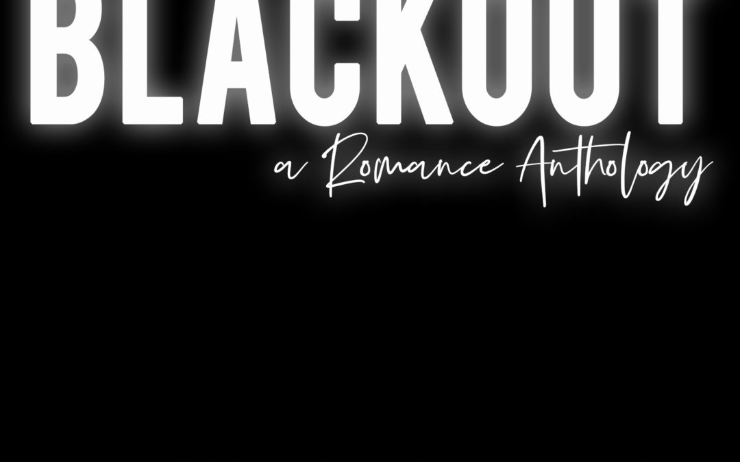 Blackout: A Romance Anthology