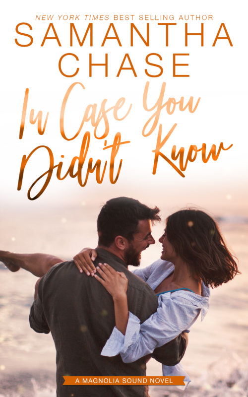 InCaseYouDidntKnow Amazon 1 500x800 Teaser Post: In Case You Didnt Know by Samantha Chase