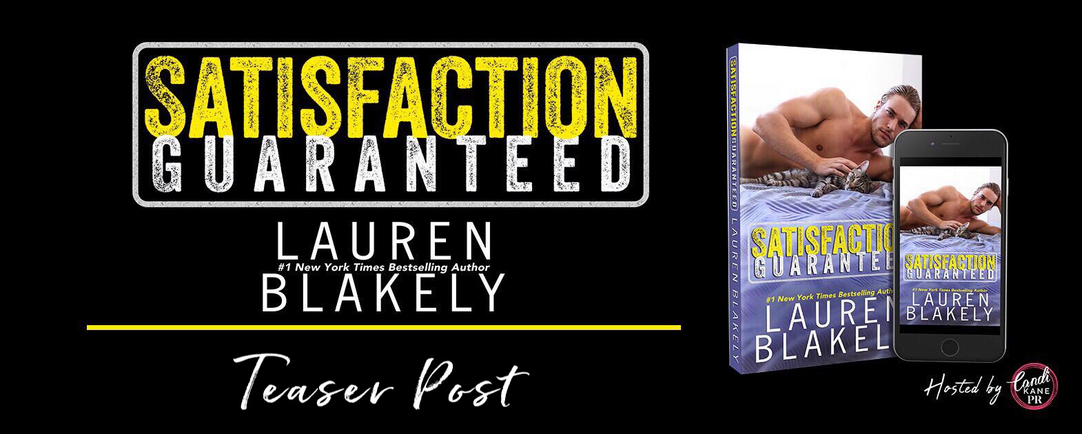 Satisfaction Guaranteed Teaser Post Banner Coming Soon: Satisfaction Guaranteed by Lauren Blakely