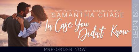 ICYDK Banner compressed Teaser Post: In Case You Didnt Know by Samantha Chase