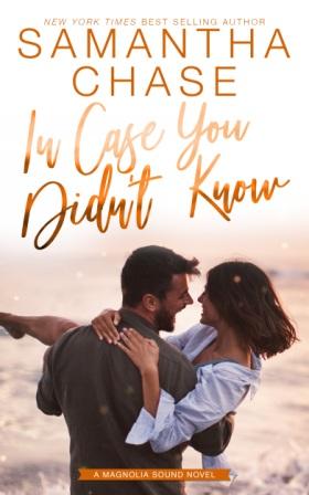 InCaseYouDidntKnow Amazon Compressed Blog Tour   In Case You Didnt Know by Samantha Chase    Review & Excerpt