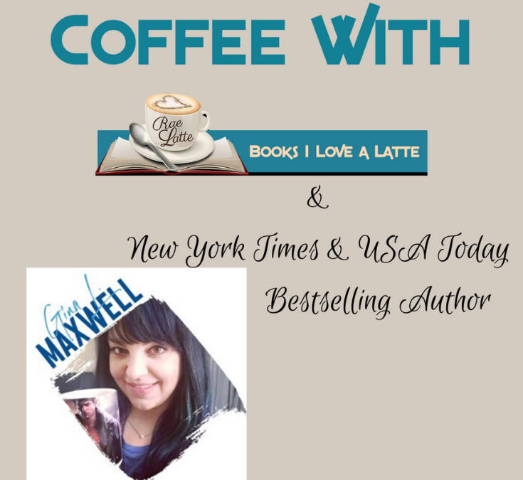 Coffee With New York Times & USA Today Bestselling Author Gina L. Maxwell