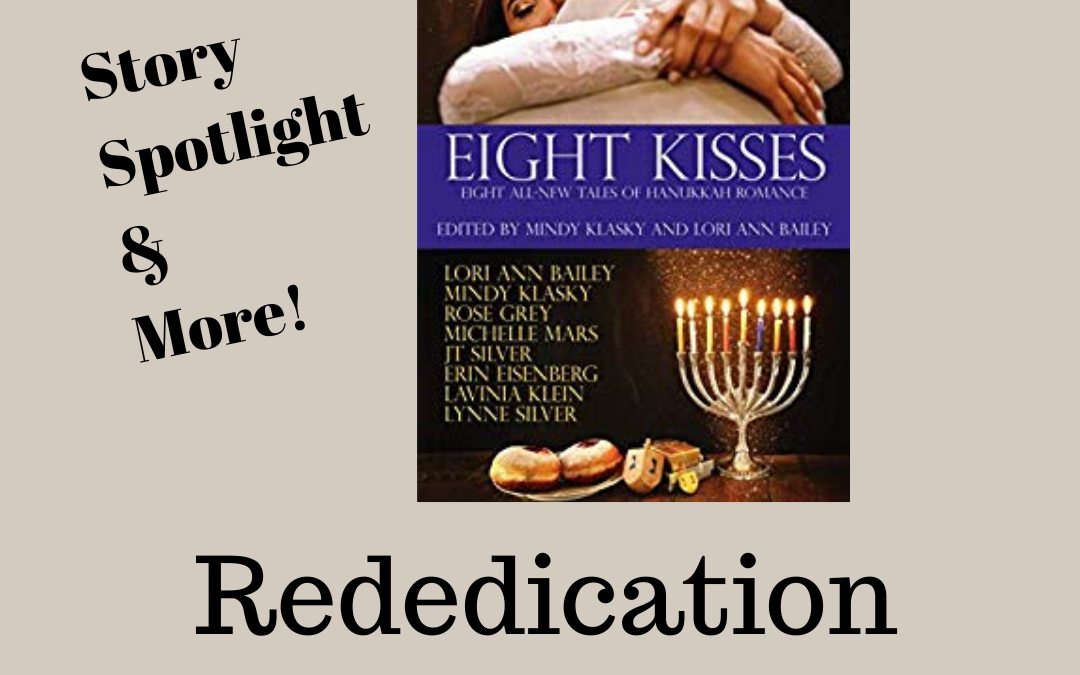 Rededication by Lynne Silver from the soon to be released Chanukkah collection Eight Kisses