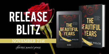 Release Blitz The Beautiful Years Part V by Annie Rose Welch