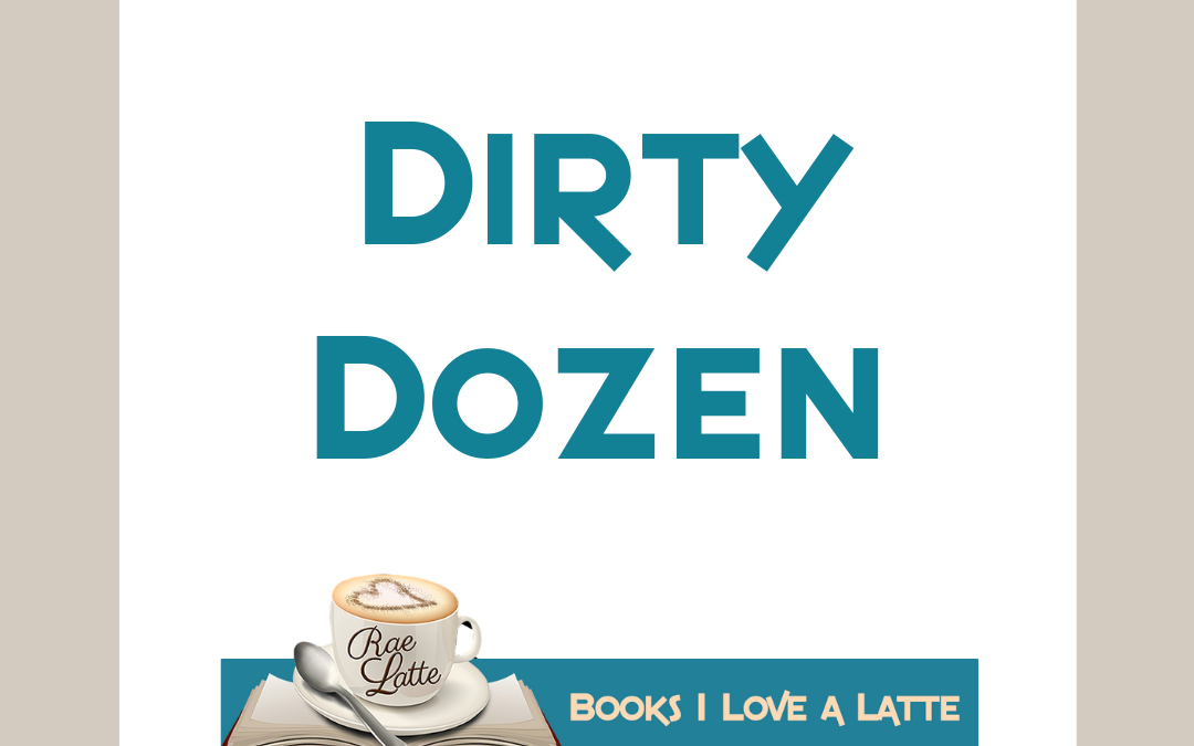 Dirty Dozen 1080x675 Home