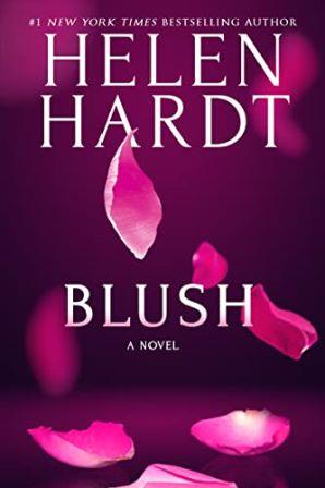 Happy Book Birthday Blush by #1 New York Times and USA Today Bestselling Author Helen Hardt