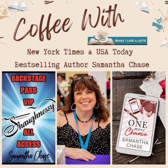 Coffee With New York Times & USA Today Bestselling Author Samantha Chase, Shaughnessy and Manager Mick Tyler