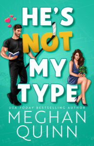 unnamed 1 193x300 Review: Hes Not My Type by Author Meghan Quinn