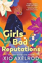 Review: Girls with Bad Reputations by Author Xio Axelrod