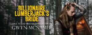 BLB Banner 300x114 Review: Billionaire Lumberjacks Bride by Gwyn McNamee