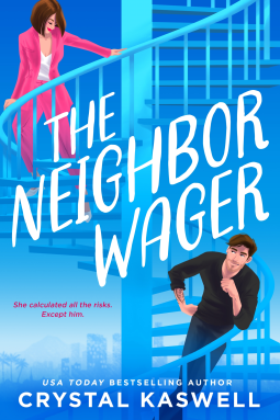 Review: The Neighbor Wager by Crystal Kaswell