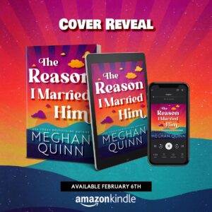 trimh CR facebook 0days Newsletter 300x300 Review: The Reason I Married Him by Meghan Quinn