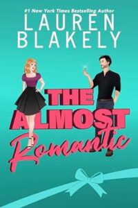 4167gBujYXL. SY445 SX342  1 200x300 Review: The Almost Romantic by Lauren Blakely