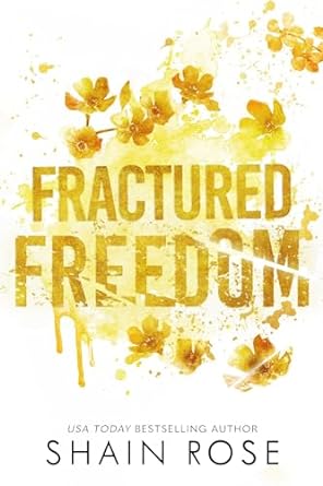 Book Review: Fractured Freedom by Shain Rose