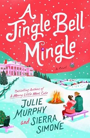 Book Review: A Jingle Bell Mingle by Julie Murphy and Sierra Simone