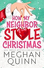 Book Review & Excerpt: How My Neighbor Stole Christmas by Meghan Quinn