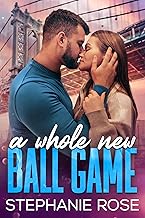 Book Review: A Whole New Ballgame by Stephanie Rose