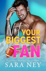 81yDecj8 wL. SL1500  197x300 Book Review: Not Your Biggest Fan by Author Sara Ney