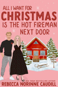 ALL I WANT FOR CHRISTMAS IS THE HOT FIREMAN NEXT DOOR by Rebecca Norinne alt cover 200x300 Book Review: All I Want For Christmas Is The Hot Fireman Next Door by Rebecca Norinne