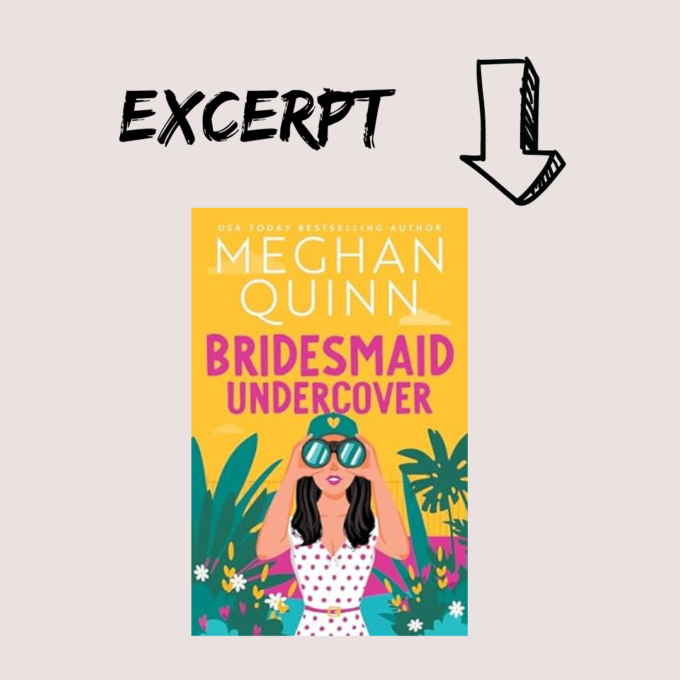 Blossom 33 680x680 Book Review & Excerpt: Bridesmaid Undercover by Meghan Quinn