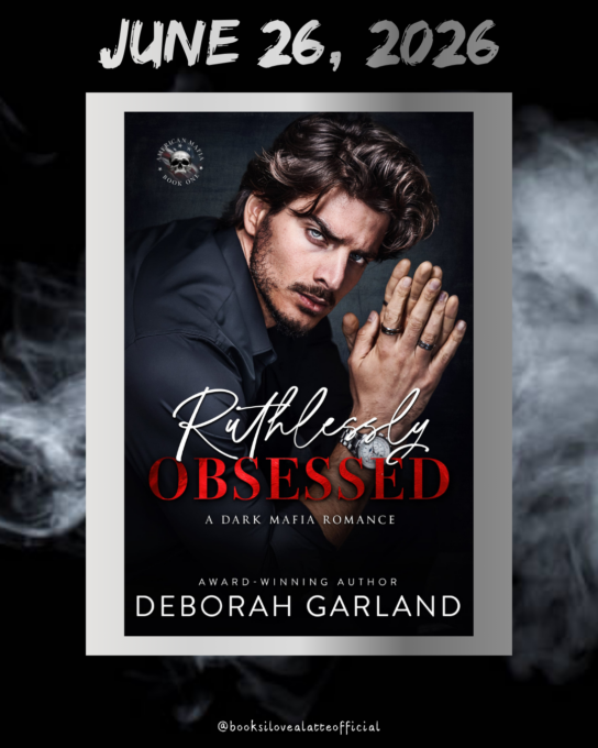 C ver 21 544x680 Cover Reveal Ruthlessly Obsessed by Award Winning Author Deborah Garland