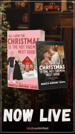 Book Review: All I Want For Christmas Is The Hot Fireman Next Door by Rebecca Norinne