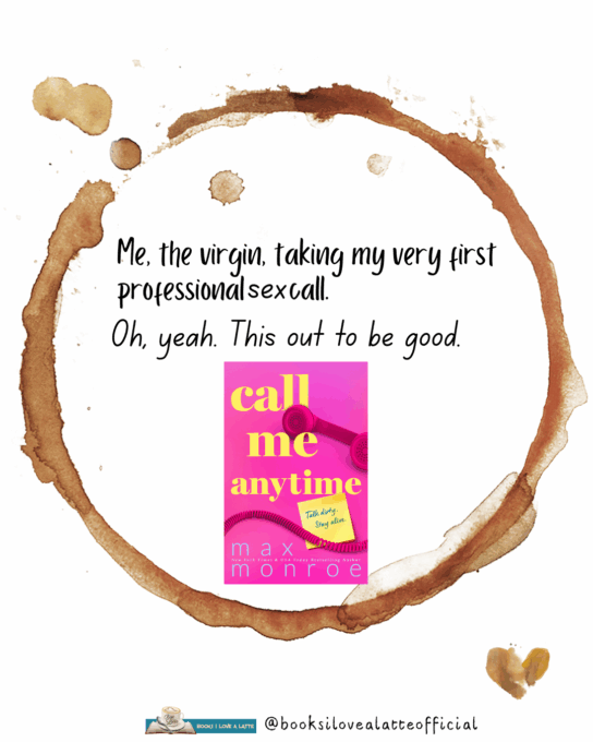 Me the virgin taking my very first professional sex call. 2 544x680 Book Quote: Call Me Anytime by Max Monroe