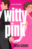 cover389902 medium 110x165 Book Review: Witty in Pink by Erica George